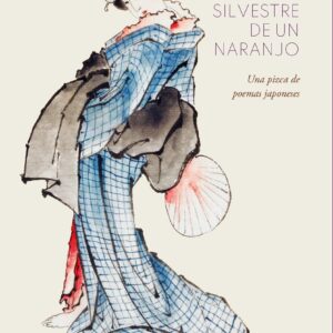 BAJO LA SOMBRA SILVESTRE DE UN NARANJO