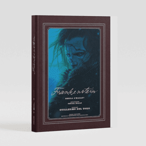 Frankenstein, escrita y dirigida por Guillermo del Toro