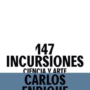 147 incursiones: Ciencia y arte