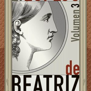 El espejo de Beatriz. Volumen 3